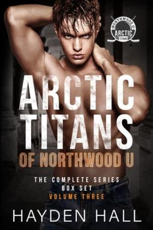 Arctic Titans of Northwood U, Volume 3