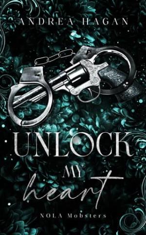 Unlock My Heart (NOLA Mobsters #2)