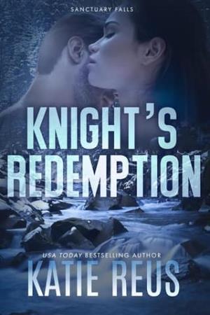 Knight’s Redemption (Sanctuary Falls #3)