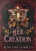 Her Creation (The Dark Manor Chronicles #2)