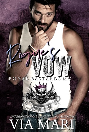 Rogue's Vow (Royal Bastards MC, Tucson Az. #1)