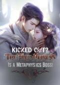 Kicked Out The True Heiress is a Metaphysics Boss
