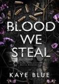 Blood We Steal