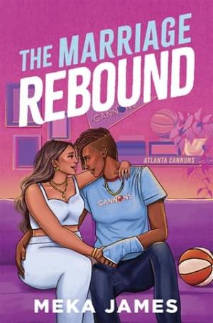 The Marriage Rebound (Atlanta Cannons #2)
