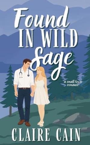 Found in Wild Sage (Juniper View #2)