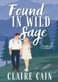 Found in Wild Sage (Juniper View #2)