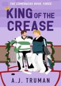 King of the Crease (The Comebacks #3)