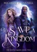 To Save a Kingdom (The Shifter Queen #2)