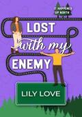 Lost With My Enemy (It Happened Up North #11)