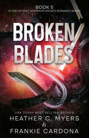 Broken Blades (The Detroit Serpents #5)