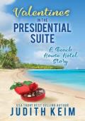 Valentines In The Presidential Suite (Beach House)