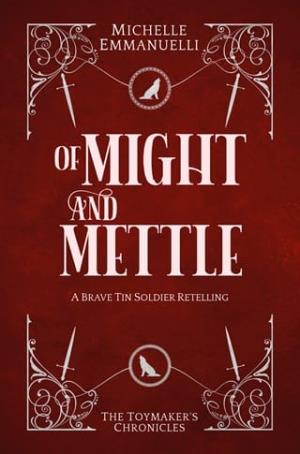 Of Might and Mettle (The Toymaker’s Chronicles #1)
