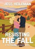 Resisting the Fall (Falling for Autumn #3)