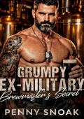 Grumpy Ex-Military Brewmaster's Secret (Small Town Grumpy Sunshine #9)