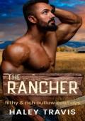 The Rancher (Filthy & Rich Outlaw Cowboys #1)