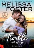 The Trouble with Flings (The Silvers at Silver Island #2)