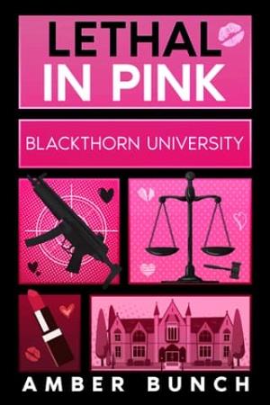 Lethal in Pink (Blackthorn University #1)
