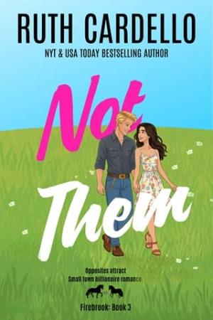Not Them (Firebrook Valley #3)