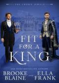 Fit for a King (The Crown Jewels #1)