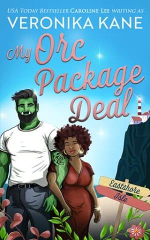 My Orc Package Deal (Eastshore Isle #16)