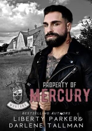 Property of Mercury (Kings of Anarchy Motorcycle Club: Montana #2)