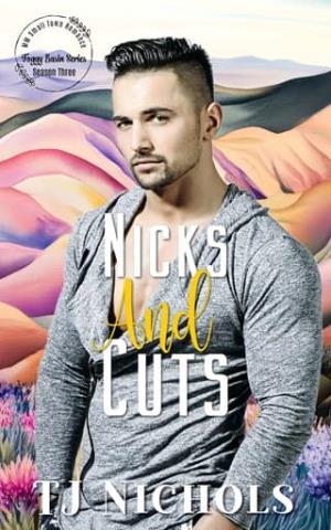 Nicks and Cuts (Foggy Basin Season Three)