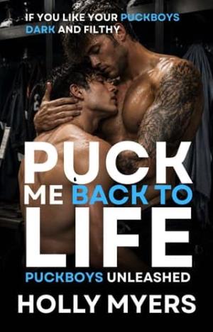 Puck Me Back to Life (Puckboys Unleashed #6)
