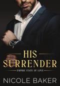 His Surrender (Empire State of Love #6)