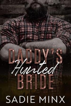 Daddy’s Hunted Bride (Forbidden Pleasures Mountain #4)