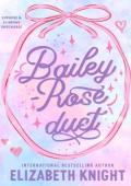 Bailey-Rose: The Complete Duet (Sunshine & Rainbows Omegaverse)
