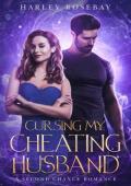 Cursing My Cheating Husband (Grovel For Me #1)