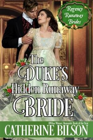 The Duke’s Hidden Runaway Bride (Regency Runaway Brides #2)
