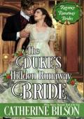 The Duke’s Hidden Runaway Bride (Regency Runaway Brides #2)