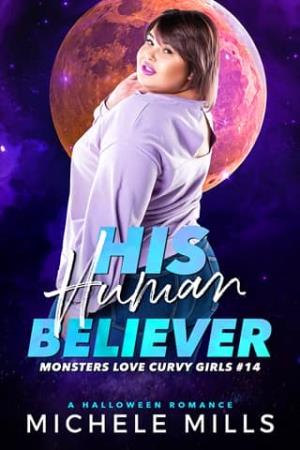 His Human Believer (Monsters Love Curvy Girls #14)
