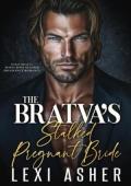 The Bratva’s Stalked Pregnant Bride (Fokin Bratva #15)