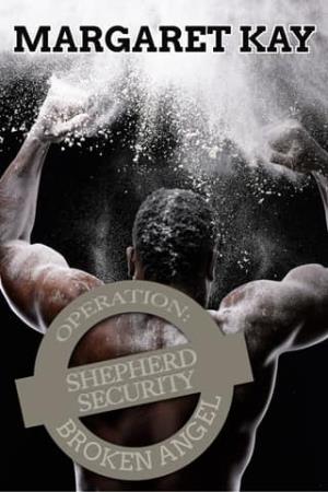 Operation: Broken Angel (Shepherd Security #20)