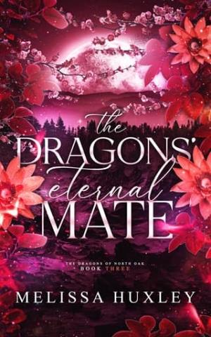The Dragons’ Eternal Mate (The Dragons of North Oak #3)