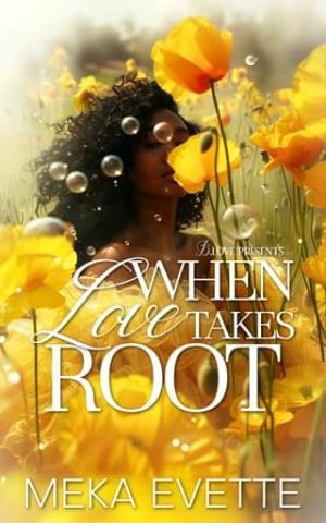 When Love Takes Root