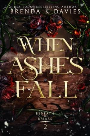 When Ashes Fall (Beneath the Briars #2)