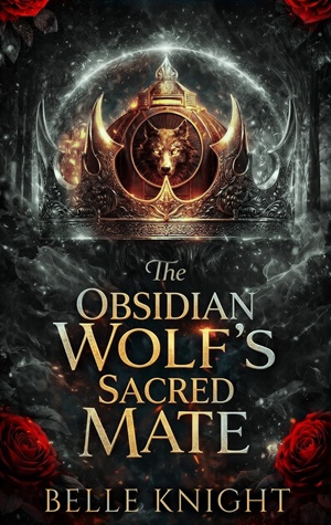 The Obsidian Wolf's Sacred Mate (Hotshot Wolves #6)