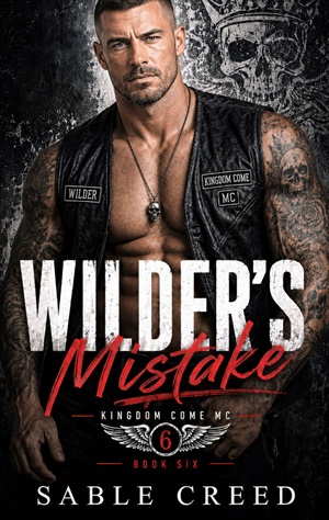 Wilder's Mistake (Kingdom Come MC #6)
