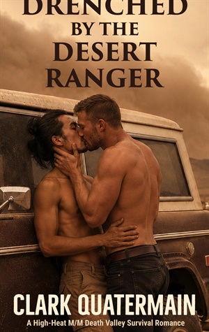Drenched by the Desert Ranger (Rugged Desires #6)