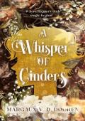 A Whisper of Cinders (The Forgotten Flame #1)