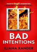 Bad Intentions