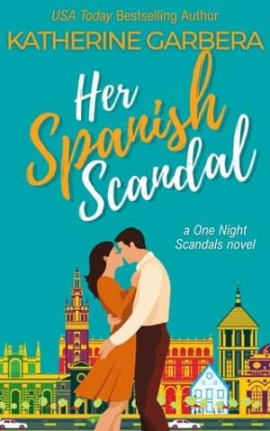 Her Spanish Scandal (One Night Scandals #7)