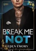 Break Me Not (Pétale Auction #3)