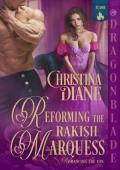 Reforming the Rakish Marquess (Romancing the Ton #4)