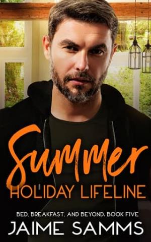 Summer Holiday Lifeline (Bed, Breakfast, and Beyond #5)