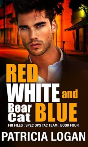 Red, White, and BearCat Blue (FBI Files Spec. Ops. Tac Team #4)