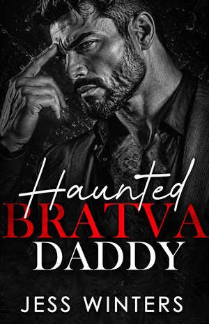 Haunted Bratva Daddy (Wicked Bratva Daddies #11)